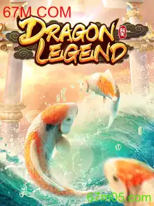 Descubra o Fascinante Mundo de DragonLegend no 67M.COM