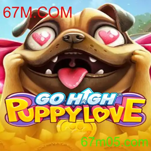 Explorando o Mundo Divertido de GoHighPuppyLove e Sua Conexão com 67M.COM